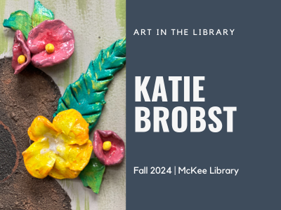 Katie Brobst Exhibit